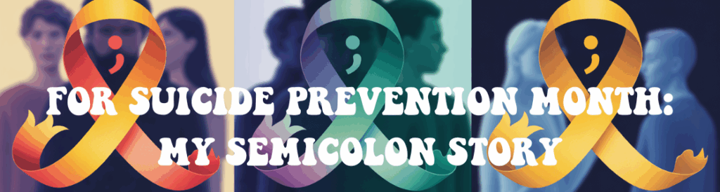 A digital illustration of three separate, flowing ribbons arranged in a gentle arc against a backdrop of blurred, diverse figures. The first ribbon seamlessly blends from yellow to orange, evoking a flickering flame, while the second transitions from teal to purple, and the third is a bright yellow ribbon with a heart shape incorporated into the top loop. Each ribbon's loop prominently displays a semicolon " ; " within its curve, symbolizing connection and hope, and the faceless figures behind represent solidarity and unseen struggles. Soft, diffused lighting illuminates the ribbons, creating a sense of unity and resilience.